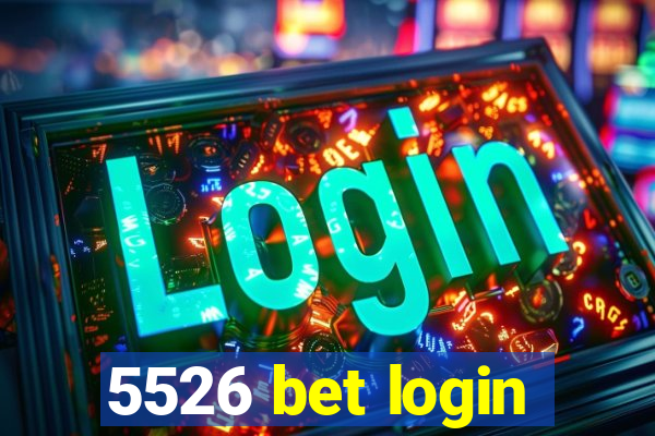 5526 bet login